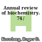 Annual review of biochemistry. 74 /