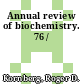 Annual review of biochemistry. 76 /