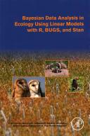 Bayesian data analysis in ecology using linear models with R, BUGS, and Stan [E-Book] /