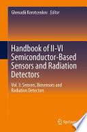 Handbook of II-VI Semiconductor-Based Sensors and Radiation Detectors [E-Book] : Vol. 3: Sensors, Biosensors and Radiation Detectors /