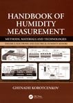 Handbook of humidity measurement : methods, materials and technologies . 2 . Electronic and electrical humidity sensors /