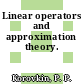 Linear operators and approximation theory.