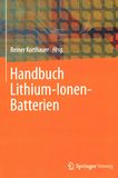 Handbuch Lithium-Ionen-Batterien /