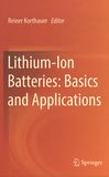 Lithium-ion batteries : basics and applications /