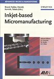 Inkjet-based micromanufacturing /
