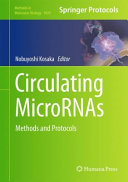 Circulating MicroRNAs [E-Book] : Methods and Protocols /