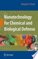 Nanotechnology for Chemical and Biological Defense [E-Book] /