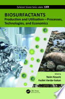 Biosurfactants : production and utilization processes, technologies, and economics [E-Book] /