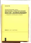 Deutsches Literatur-Lexikon . 14 . Das 20. Jahrhundert Halm - Hauptmann : biographisch-bibliographisches Handbuch /