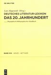 Deutsches Literatur-Lexikon . 17 . Das 20. Jahrhundert Henze - Hettwer : biographisch-bibliographisches Handbuch /