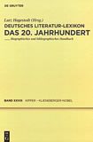 Deutsches Literatur-Lexikon . 28 . Das 20. Jahrhundert, Kipper - Klieneberger-Nobel : biographisch-bibliographisches Handbuch /
