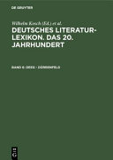 Deutsches Literatur-Lexikon . 6 . Das 20. Jahrhundert Deeg - Dürrenfeld : biographisch-bibliographisches Handbuch /