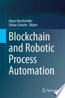 Blockchain and Robotic Process Automation [E-Book] /