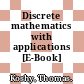 Discrete mathematics with applications [E-Book] /