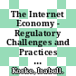 The Internet Economy - Regulatory Challenges and Practices [E-Book] /