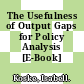 The Usefulness of Output Gaps for Policy Analysis [E-Book] /