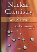 Nuclear chemistry : new research /