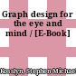 Graph design for the eye and mind / [E-Book]