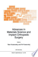 Advances in Materials Science and Implant Orthopedic Surgery [E-Book] /