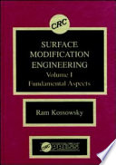 Surface modification engineering vol 0001: fundamental aspects.