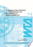 Proceedings of the Conference on the Rehabilitation and Reconstruction of Buildings CRRB 2013 : selected, peer reviewed papers from the 15th International Conference on Rehabilitation and Reconstruction of Building (CRRB 2013), November 14-15, 2013, Prague, Czech Republic [E-Book] /
