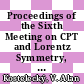 Proceedings of the Sixth Meeting on CPT and Lorentz Symmetry, Bloomington, USA, 17-21 June 2013 [E-Book] /
