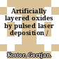 Artificially layered oxides by pulsed laser deposition /