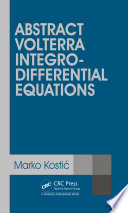 Abstract Volterra integro-differential equations [E-Book] /