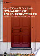 Dynamics of solid structures : methods using integrodifferential relations [E-Book] /