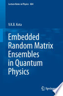 Embedded Random Matrix Ensembles in Quantum Physics [E-Book] /