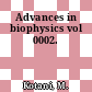 Advances in biophysics vol 0002.