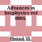 Advances in biophysics vol 0004.