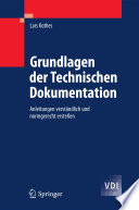 Grundlagen der Technischen Dokumentation [E-Book] : Anleitungen verständlich und normgerecht erstellen /