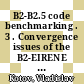 B2-B2.5 code benchmarking . 3 . Convergence issues of the B2-EIRENE code [E-Book] /