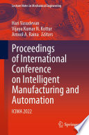 Proceedings of International Conference on Intelligent Manufacturing and Automation [E-Book] : ICIMA 2022 /