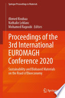 Proceedings of the 3rd International EUROMAGH Conference 2020 [E-Book] : Sustainability and Biobased Materials on the Road of Bioeconomy /