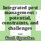 Integrated pest management : potential, constraints, and challenges [E-Book] /