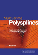 Multivariate polysplines [E-Book] : applications to numerical and wavelet analysis /
