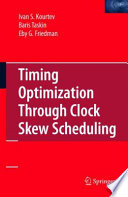 Timing Optimization Through Clock Skew Scheduling [E-Book] /