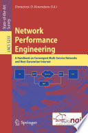 Network Performance Engineering [E-Book] : A Handbook on Convergent Multi-Service Networks and Next Generation Internet /