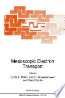 Mesoscopic Electron Transport [E-Book] /