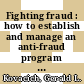 Fighting fraud : how to establish and manage an anti-fraud program [E-Book] /