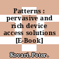Patterns : pervasive and rich device access solutions [E-Book] /