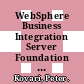 WebSphere Business Integration Server Foundation V5.1 handbook / [E-Book]