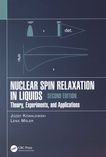 Nuclear spin relaxation in liquids : theory, experiments, and applications /
