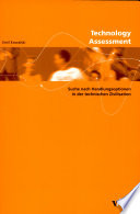 Technology Assessment : Suche nach Handlungsoptionen in der technischen Zivilisation /
