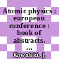 Atomic physics : european conference : book of abstracts. pt 0002 : Heidelberg, 06.04.81-10.04.81.