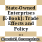 State-Owned Enterprises [E-Book]: Trade Effects and Policy Implications /