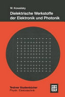 Dielektrische Werkstoffe der Elektronik und Photonik.