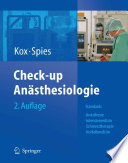 Check-up Anästhesiologie [E-Book] : Standards Anästhesie — Intensivmedizin — Schmerztherapie — Notfallmedizin /